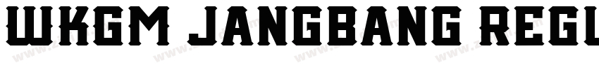 WKGM Jangbang Regul字体转换